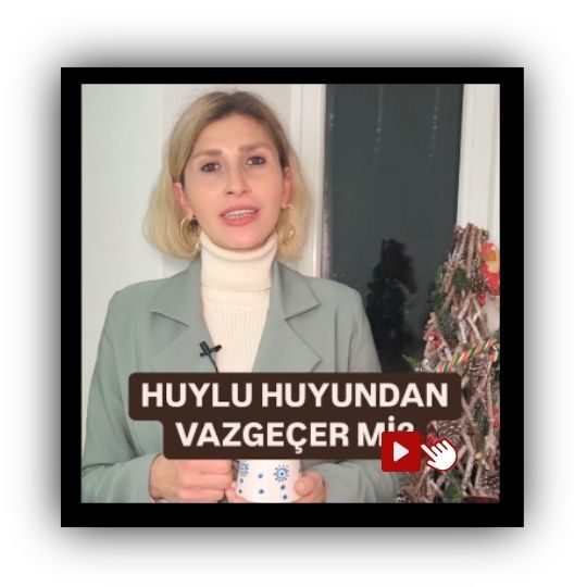 huylu huyundan vazgeçer mi?