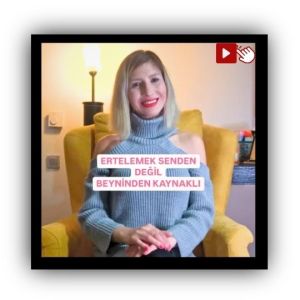 Ertelemek Senden Değil Beyninden Kaynaklı