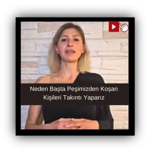 Peşimizden Koşan Kişileri Neden Takıntı Yaparız